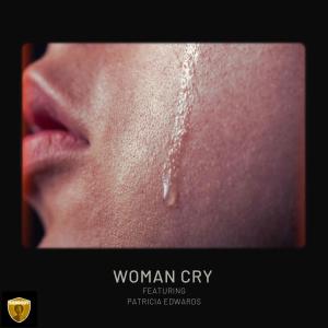 อัลบัม Woman Cry (feat. Patricia Edwards) ศิลปิน Patricia Edwards