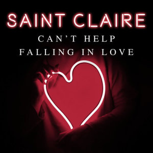 Saint Claire的專輯Can't Help Falling in Love