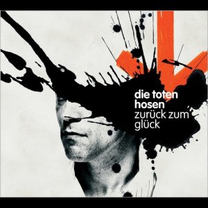 Die Toten Hosen的專輯Zurück zum Glück
