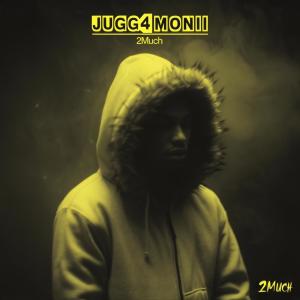 收聽Fuurgg的2Much (feat. Jugg4Monii) (Explicit)歌詞歌曲