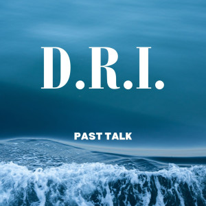 Album Past Talk from D.R.I.