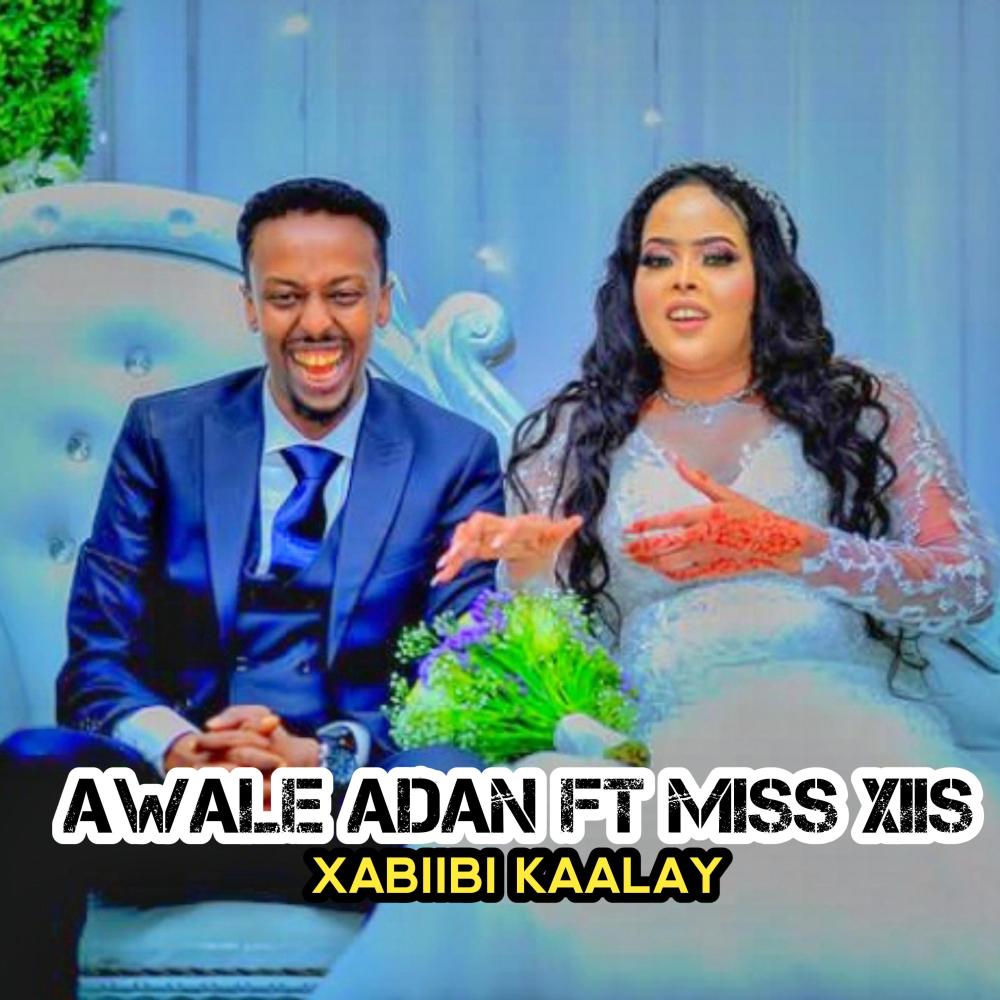 Xabiibi Kaalay (feat. Awale Adan) (Explicit)