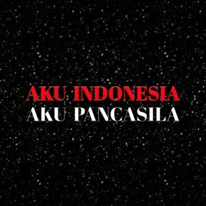 Listen to Aku Indonesia Aku Pancasila song with lyrics from Betworsind Artist