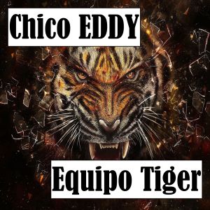 Listen to Equipo Tigers (Explicit) song with lyrics from Chico Eddy