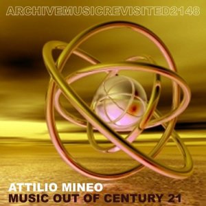 Attilio Mineo的專輯Music Out of Century 21