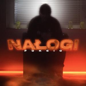 Foksio的专辑Nałogi (Explicit)