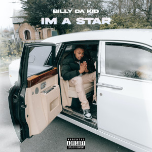 Billy Da Kid的專輯I'm A Star (Explicit)