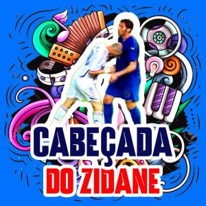 收聽GUIBA 011的CABEÇADA DO ZIDANE (Explicit)歌詞歌曲
