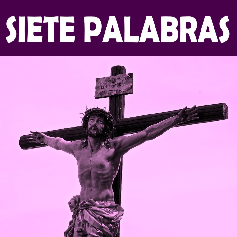 Cuarta Palabra, Padre por Qué Me Has Abandonado?