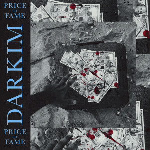Listen to Price of Fame song with lyrics from Darkim