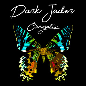 收听Dark Jador的Chrysalis歌词歌曲