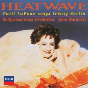 Patti LuPone的專輯Heatwave - Patti Lupone Sings Irving Berlin