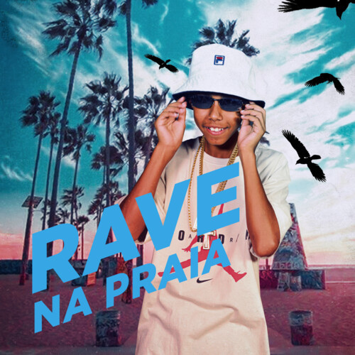 Rave Na Praia (Explicit)