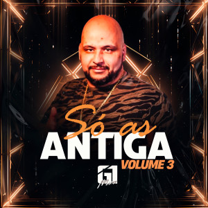 Mano G1的專輯Só as Antiga Volume 3 (Explicit)