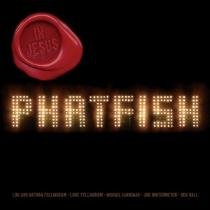 Phatfish的專輯In Jesus (Bonus Edition)