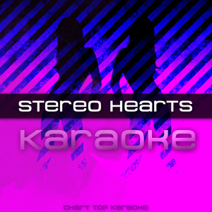 ดาวน์โหลดและฟังเพลง Stereo Hearts พร้อมเนื้อเพลงจาก Chart Top Karaoke