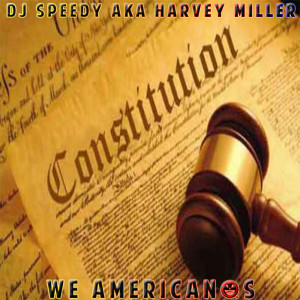 Listen to We Americans ((Dirty)) (Explicit) (Dirty|Explicit) song with lyrics from DJ Speedy