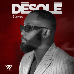 Listen to Désolé song with lyrics from Cevin