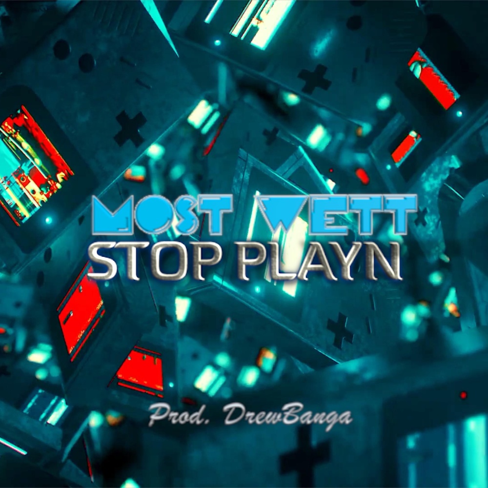 Stop Playn (feat. Drew Banga) (Explicit)