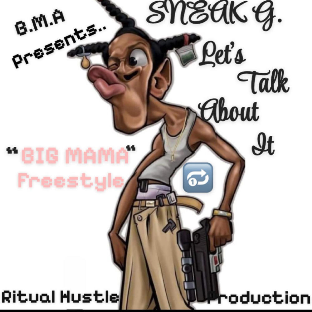 Let's Talk About It (BIG MAMA FREESTYLE) (Explicit)