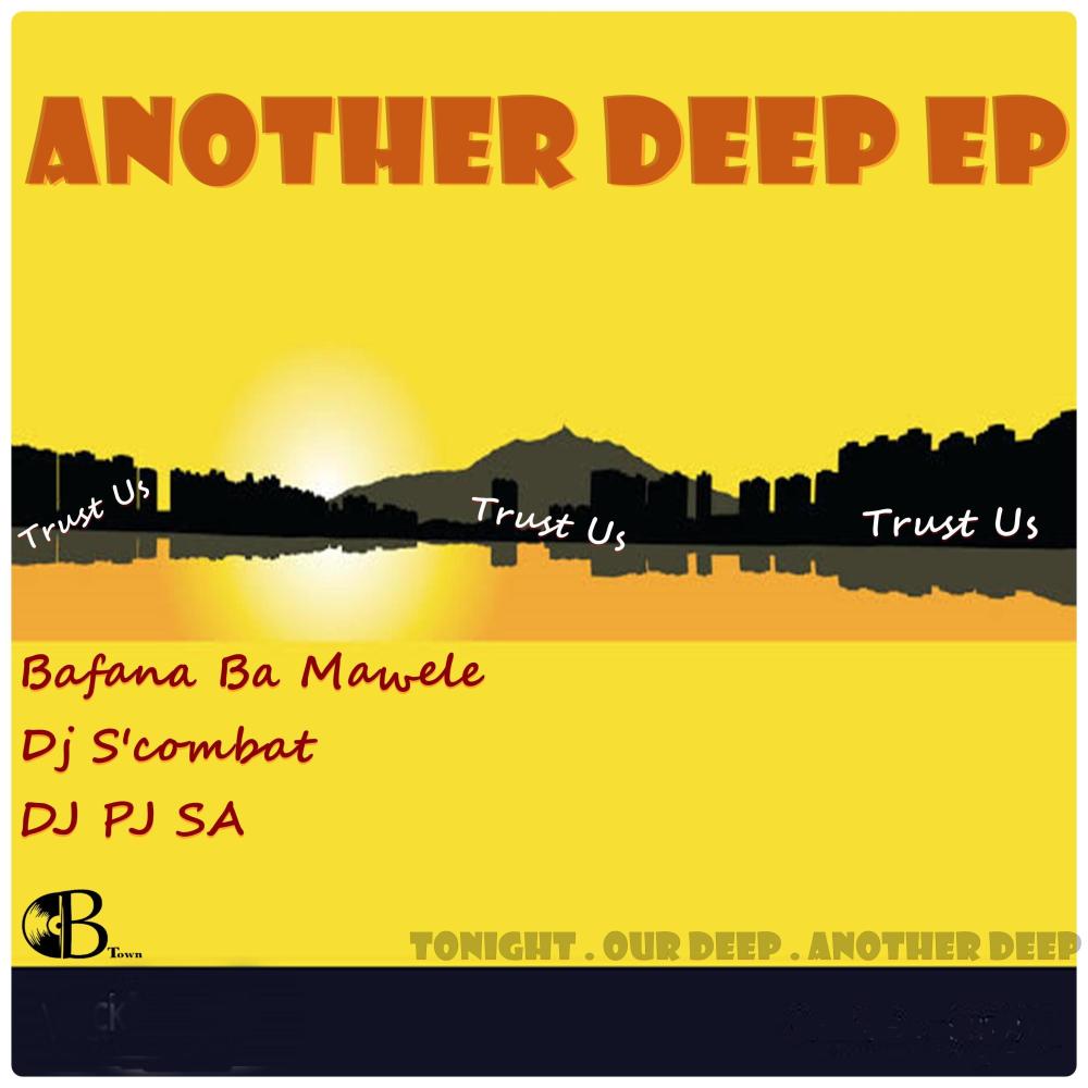 Another Deep (feat. Bafana Ba Mawele & Dj S'combat) (Deep Chronicles Slow Tempo)