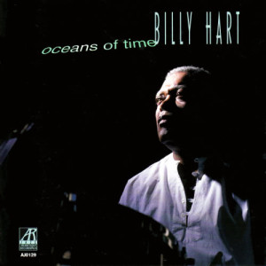 ดาวน์โหลดและฟังเพลง Oceans of Time พร้อมเนื้อเพลงจาก Billy Hart