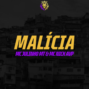 ดาวน์โหลดและฟังเพลง Malícia (Explicit) พร้อมเนื้อเพลงจาก MC Julinho MT