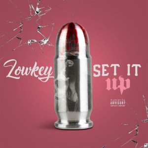 ดาวน์โหลดและฟังเพลง Set It Up (Explicit) พร้อมเนื้อเพลงจาก Low Key
