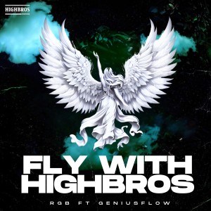 GENIUS Flow的專輯Fly With Highbros