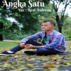 Dengarkan Angka Satu lagu dari Real Andrean dengan lirik