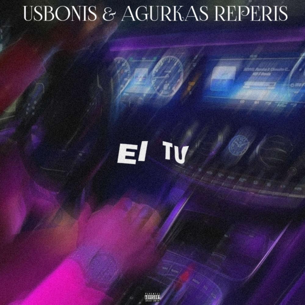 EI TU (feat. Agurkas Reperis) (Explicit)