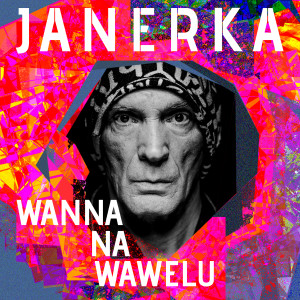 Dengarkan Wanna Na Wawelu (Original Mix) lagu dari Lech Janerka dengan lirik