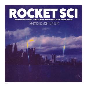 Rocket Sci的專輯Down in the Valley