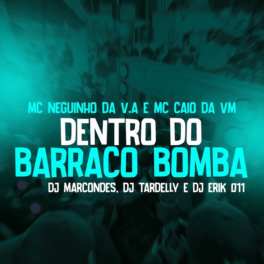 Dentro do barraco bomba (Explicit)