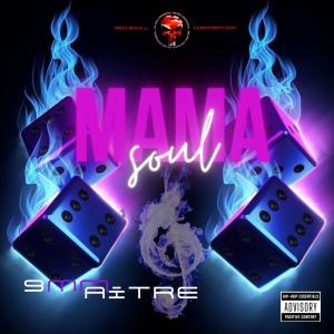 收聽9mmaître的mama soul歌詞歌曲