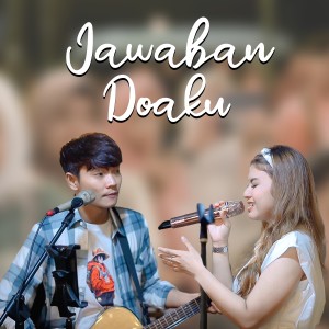 Dengarkan lagu JAWABAN DOAKU nyanyian Tri Suaka dengan lirik