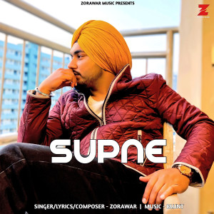 ดาวน์โหลดและฟังเพลง Supne พร้อมเนื้อเพลงจาก Zorawar
