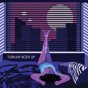Listen to Turn My Body Up song with lyrics from DiRTY RADiO