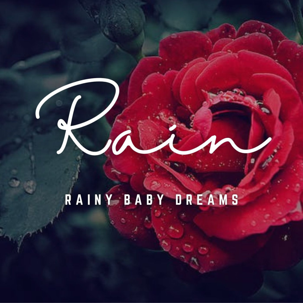Baby's Dreamy Rainfall