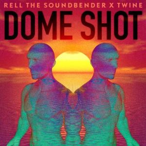 收聽Rell the Soundbender的Dome Shot歌詞歌曲