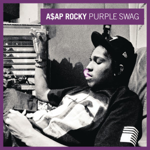 收聽A$AP Rocky的Purple Swag歌詞歌曲
