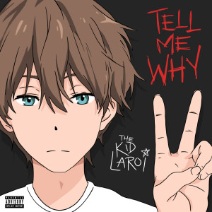 The Kid LAROI的專輯TELL ME WHY