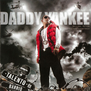Daddy Yankee的專輯Talento de Barrio