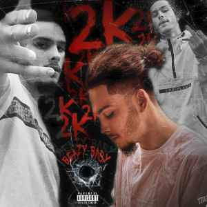 ดาวน์โหลดและฟังเพลง 2K (Explicit) พร้อมเนื้อเพลงจาก Beazy Baby