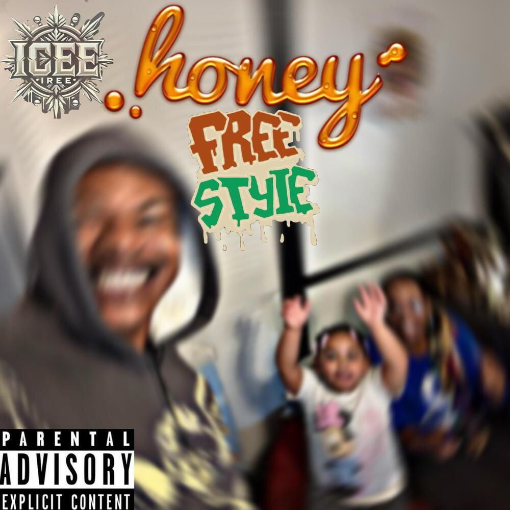 Honey Freestyle (Explicit)