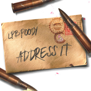 ดาวน์โหลดและฟังเพลง Address It (Explicit) พร้อมเนื้อเพลงจาก LPB Poody