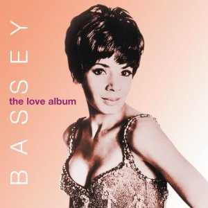 Bassey, Shirley的專輯The Love Album