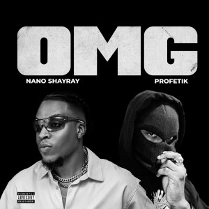 Nano Shayray的专辑OMG (Explicit)