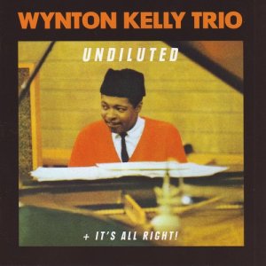 ดาวน์โหลดและฟังเพลง It's all right (It's All Right!) พร้อมเนื้อเพลงจาก Wynton Kelly Trio
