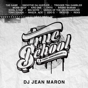 DJ Jean Maron的專輯True School (5th Anniversary) (Explicit)
